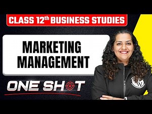 Marketing Management in One Shot 🎯 | Class 12th Business Studies