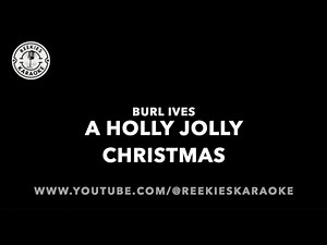 Burl Ives | A Holly Jolly Christmas | Karaoke