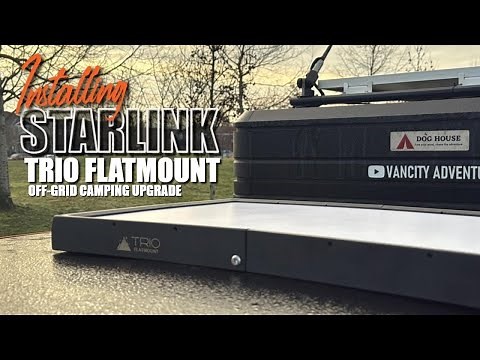 Starlink Trio Flatmount: The ULTIMATE Off-Grid Internet Upgrade! 🌎🏕️