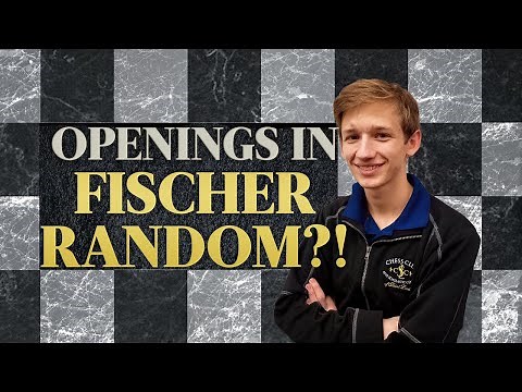 Openings in Fischer Random?! | Chess Openings Explained - NM Caleb Denby