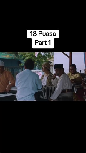 Discover the Heart of 18 Puasa - Movie Part 1