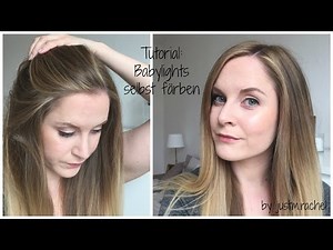 Tutorial: Babylights / Balayage selbst färben | justme.rachel