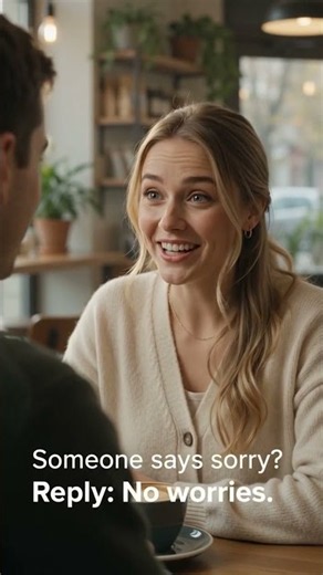 Stop Saying "It's Okay" ❌ | Say "No Worries" Like a Native English Speaker #Shorts