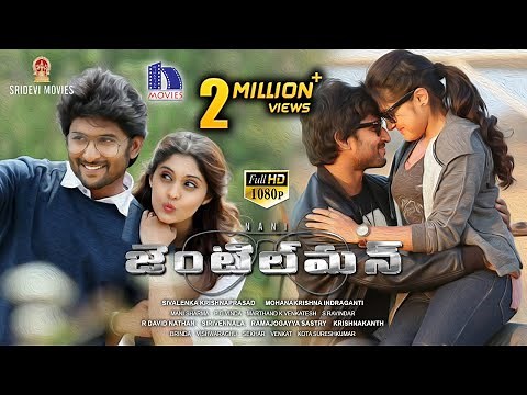 Nani Gentleman Full Movie || Nivetha Thomas || Surabhi || 2017 Latest Telugu Movies