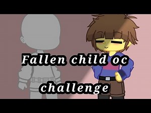 Fallen Child oc Challenge || undertale