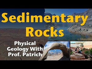 Introduction to Sedimentary Rocks - Clastic & Chemical | Physical Geology with Professor Patrich