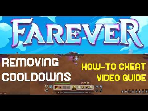 FAREVER | HOW TO REMOVE COOLDOWNS | CHEAT ENGINE TUTORIAL | Hack