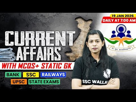 Current Affairs Today | 19 January Current Affairs 2026 | Current Affairs for SSC | By Krati Mam