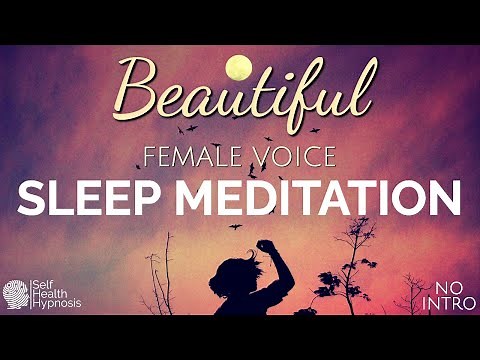 Beautiful Female Voice Meditation [NEW Age Relaxing Music INTRO] Full Body Relaxation Sleep Hypnosis