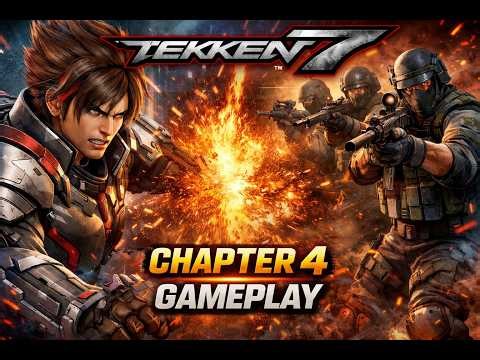 TEKKEN 7 STORY MODE CHAPTER 4 PC GAMEPLAY (NO COMMENTARY)