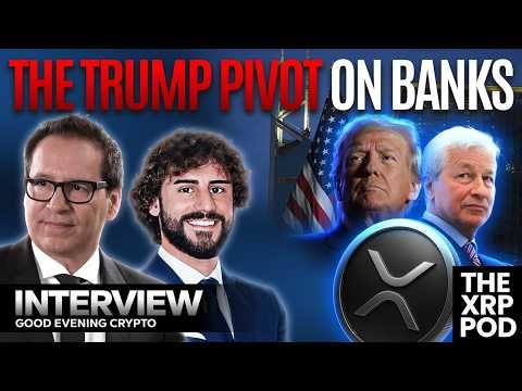 Trump Pivot on Banks and What It Means For $XRP