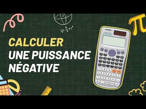 Comment calculer une puissance négative avec une calculatrice