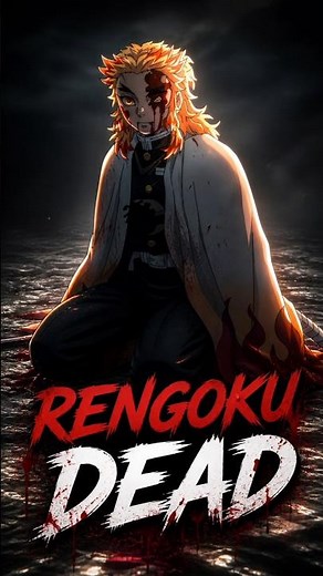 Why Rengoku Had to Die 💔 (Demon Slayer Explained)