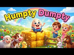 🥚 Humpty Dumpty Sat on a Wall | Nursery Rhyme for Kids | Fun Animated Song 🎵