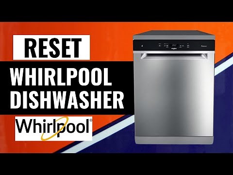 How To Reset Whirlpool Dishwasher | Quick & Easy Reset Tutorial