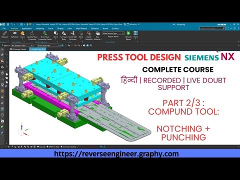 HINDI | 334. Compound Tool : Notching + Punching Part 2/3 | Press Tool Design Course