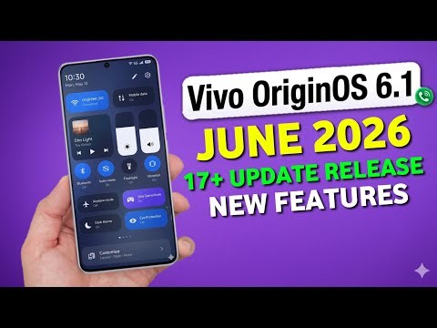 Vivo OriginOS 6.1 - 17+ New Update Release🔥 June for T4x,T3x,T3,T3 Pro/Ultra,V40,V50,V60,X200Fe,X300