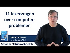 Oplossingen voor 11 computerproblemen van lezers - Windows 10 (SchoonePC Nieuwsbrief 97)
