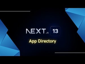 Next.js Version 13 -- Using App Directory