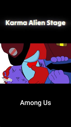 karma among us #amongus #alienstage #amongusshow #karmaalienstage #animationmeme