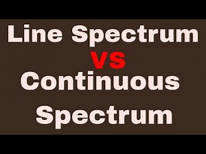 Line spectrum VS Continuous spectrum