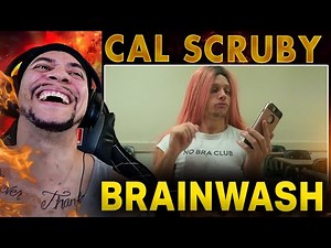 MY GUY CAL!!! Cal Scruby - Brainwash (LIVE REACTION)