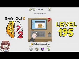 Brain Out 2 Level 195 Solution Walkthrough