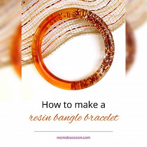 How to Make A Resin Bangle Bracelet - The EASY way - Resin Obsession