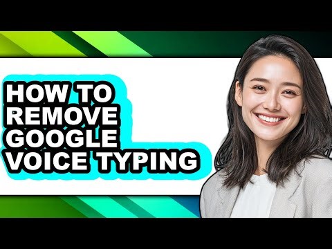 How to Remove Google Voice Typing - Easy Guide