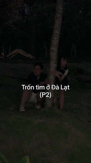 Trốn tìm ở Đà Lạt (P2) - Thử thách hài hước
