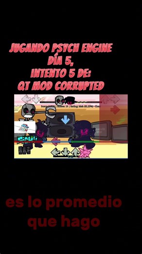 jugando psych engine DÍA 5,INTENTO 5 DE QT MOD CORRUPTED#fnfmods #psychengine #qtmod #qtcorrputed#gg