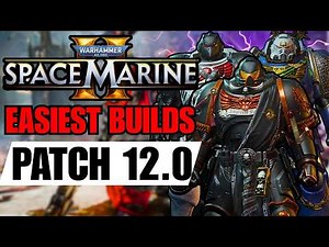 EASIEST New Player Builds for EVERY CLASS in Space Marine 2 Patch 12