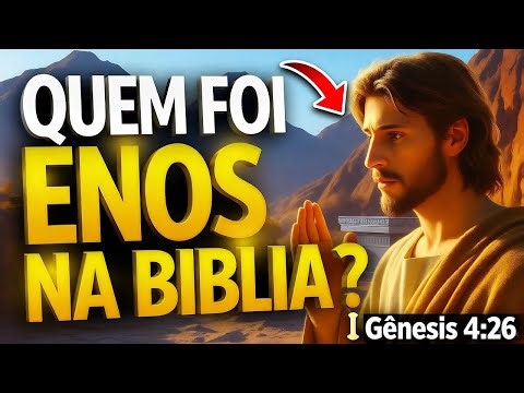 Who Was Enos in the Bible? What the Bible Says Explained