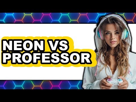 Neon vs Professor - Which Is Better?