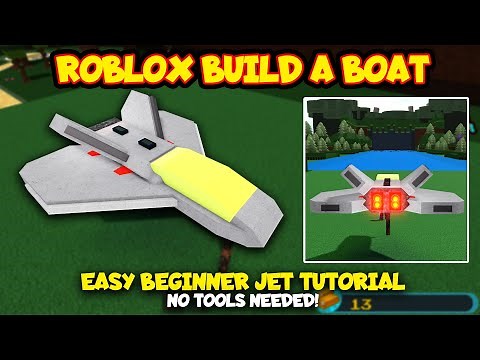 Roblox Build a Boat TUTORIAL! Easy Beginner Jet! No Tools Needed!