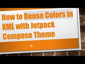 How to Reuse Colors in XML with Jetpack Compose Theme