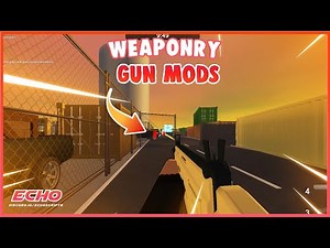 Roblox Weaponry - OP Gun Mods