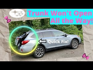 NO SERVICE REQ'D! Subaru Trunk Won't Open All the Way | Subaru Rear Hatch Won't Open All the Way DIY