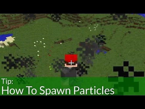 How To Spawn Particles in Minecraft