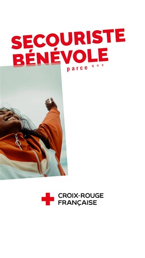Le meilleur jour pour t’engager ? C’est aujourd’hui ! Rejoignez les secouristes bénévoles. | Croix-Rouge française