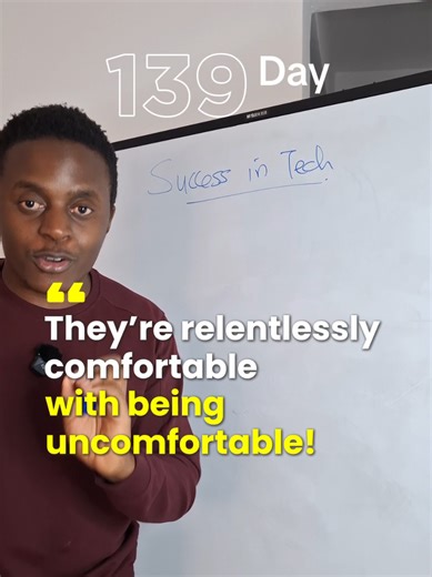 Embracing Discomfort: The Key Trait of Successful Tech Professionals