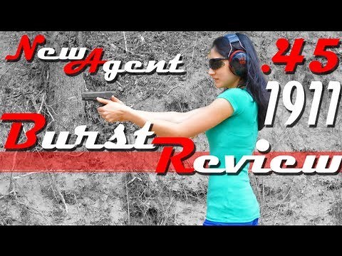 Colt 1911 - New Agent Review - Burst Review!