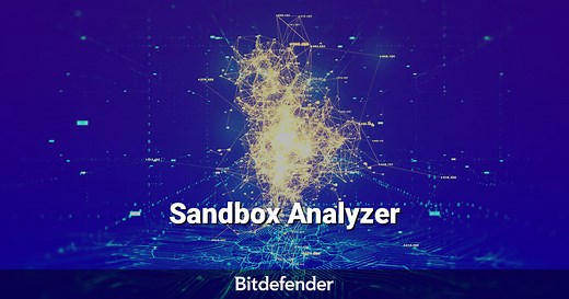 Sandbox Analyzer - Bitdefender GravityZone