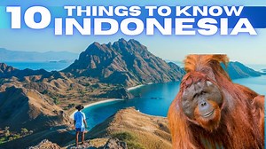 Indonesia travel guide: Things to know before visiting Indonesia 2026