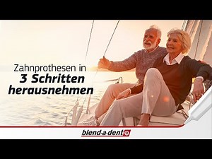 So entfernst du Zahnprothese und Haftcreme | blend-a-dent