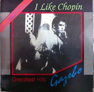Gazebo - Greatest Hits (I Like Chopin)