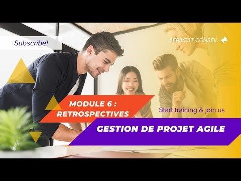 GESTION DE PROJET AGILE Module 5 : Rétrospectives