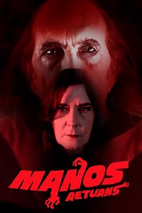 Stream Manos Returns (2018): Find it on Netflix, Prime Video, Hulu & more