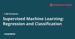 Supervised Machine Learning: Regression and Classification