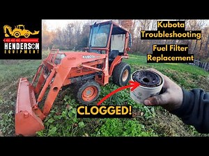 Kubota Tractor Troubleshooting - Fuel Filter Replacement